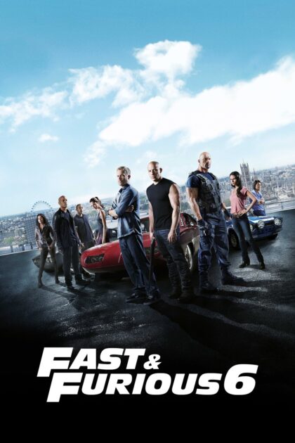 Fast & Furious 6 2013 poster