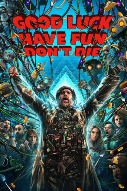 Good Luck Have Fun Don’t Die 2025 poster