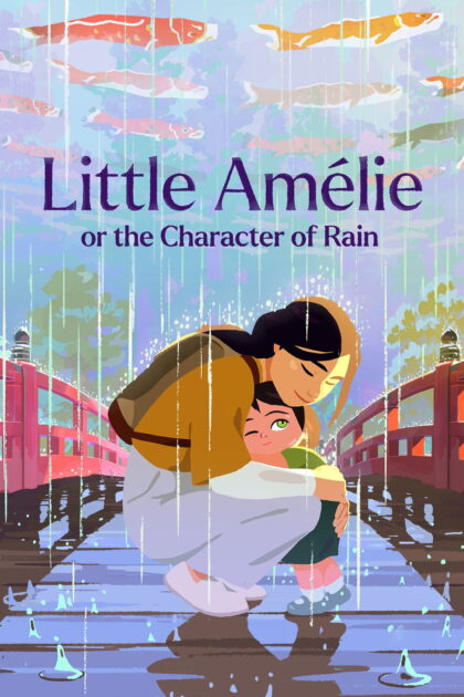 Little Amélie or the Character of Rain 2025 poster