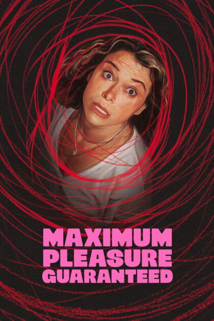 Maximum Pleasure Guaranteed 2026 poster