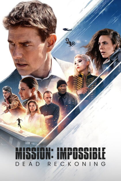 Mission Impossible - Dead Reckoning Part One 2023 poster