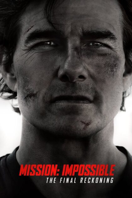 Mission Impossible - The Final Reckoning 2025 poster