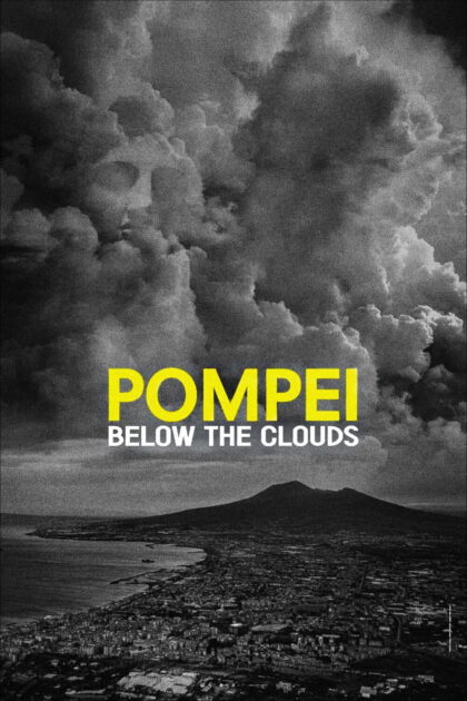Pompei Below the Clouds 2025 poster