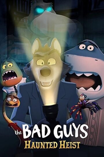 The Bad Guys Haunted Heist 2023 poster