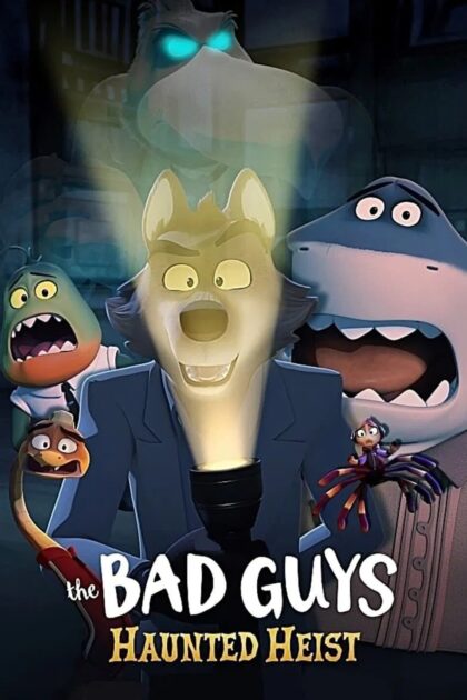 The Bad Guys Haunted Heist 2023 poster