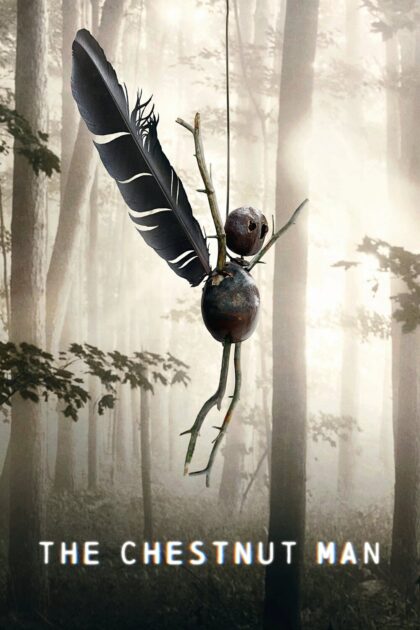 The Chestnut Man 2021 poster