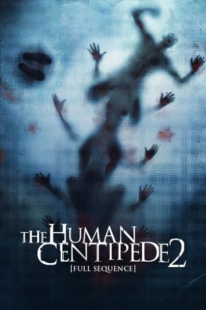 The Human Centipede 2 2011 poster