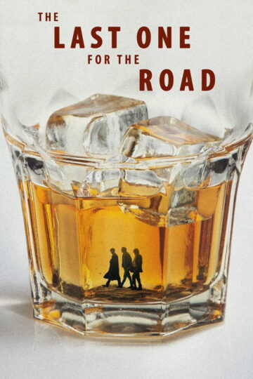 The Last One for the Road 2025 poster