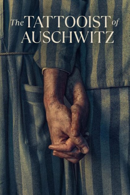 The Tattooist of Auschwitz 2024 poster