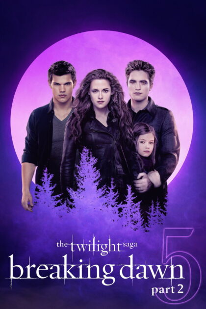 The Twilight Saga Breaking Dawn - Part 2 2012 poster