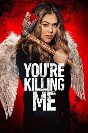 You’re Killing Me 2023 poster