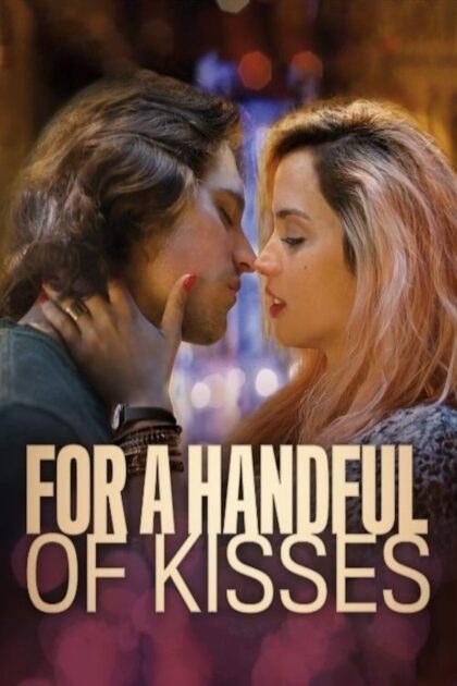 For a Handful of Kisses 2014 poster