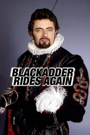 Blackadder Rides Again 2008 poster