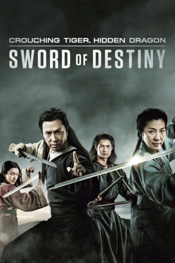 Crouching Tiger Hidden Dragon Sword of Destiny 2016 poster