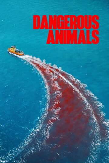 Dangerous Animals 2025 poster