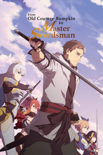 From Old Country Bumpkin to Master Swordsman 2025 poster