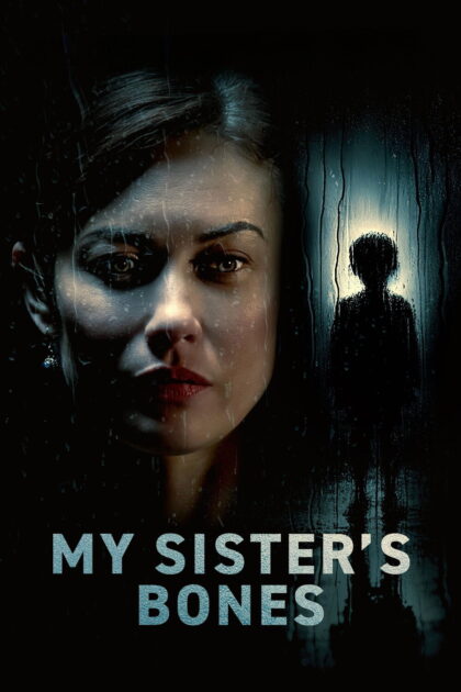 My Sister’s Bones 2026 poster