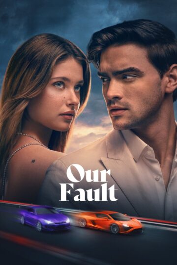 Our Fault 2025 poster